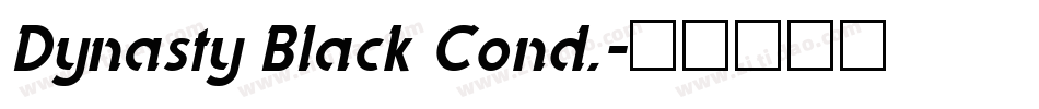 Dynasty Black Cond.字体转换